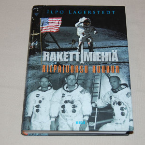 Ilpo Lagerstedt Rakettimiehiä - Kilpajuoksu kuuhun